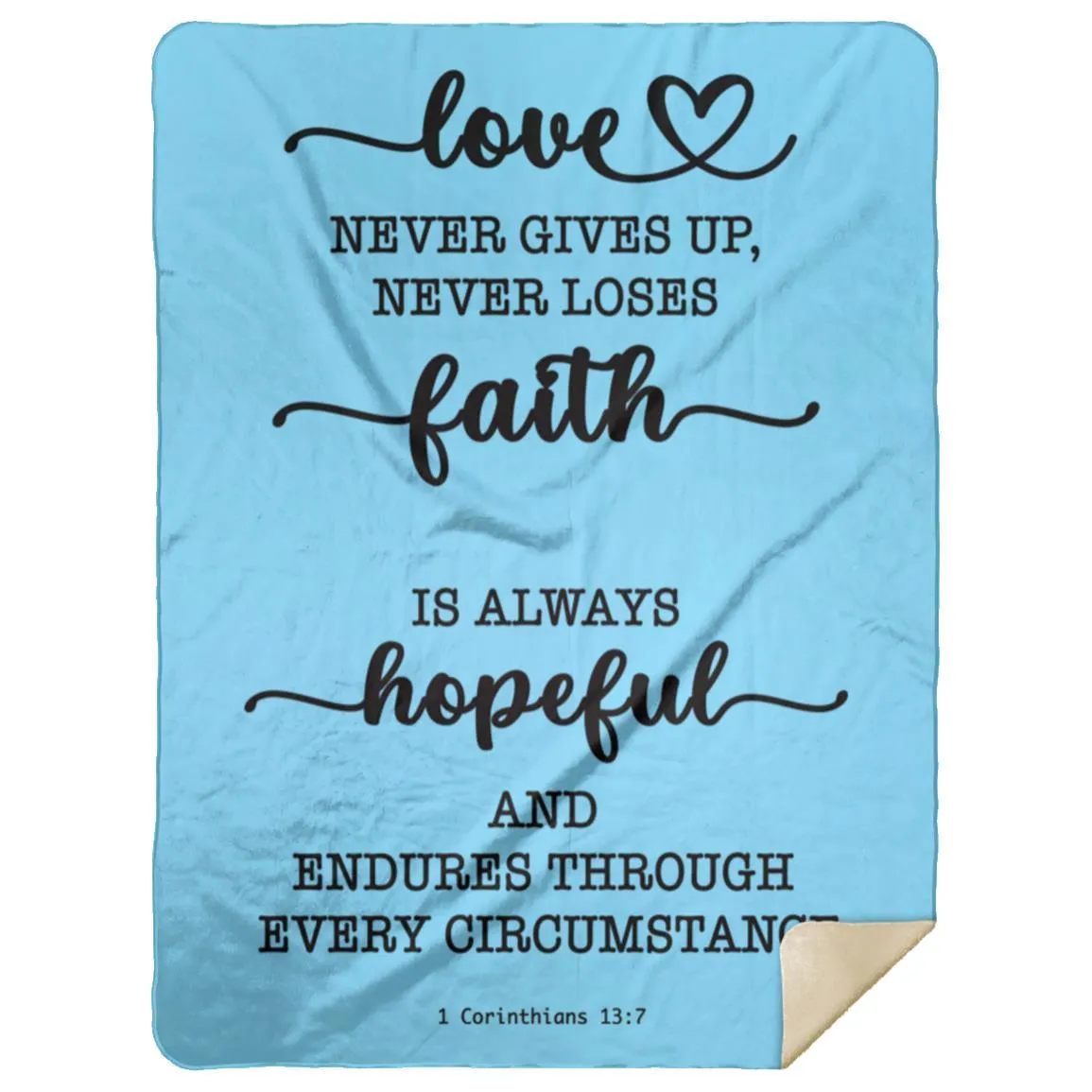 Typography Love Never Gives Up Premium Sherpa Mink Blanket 1 Corinthians 13:7