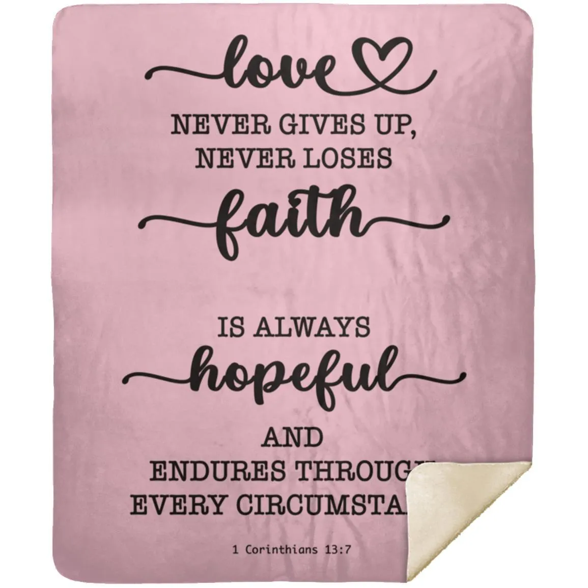 Typography Love Never Gives Up Premium Sherpa Mink Blanket 1 Corinthians 13:7