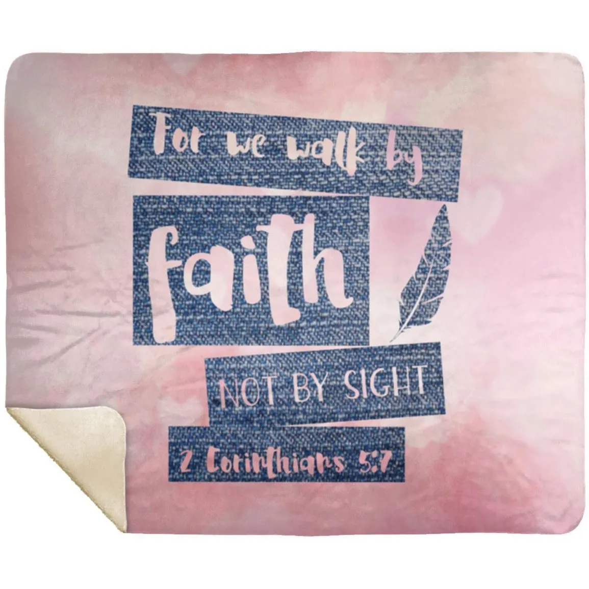 Premium Mink Sherpa Blanket showcasing Walk By Faith 2 Corinthians 5:7 Design 10