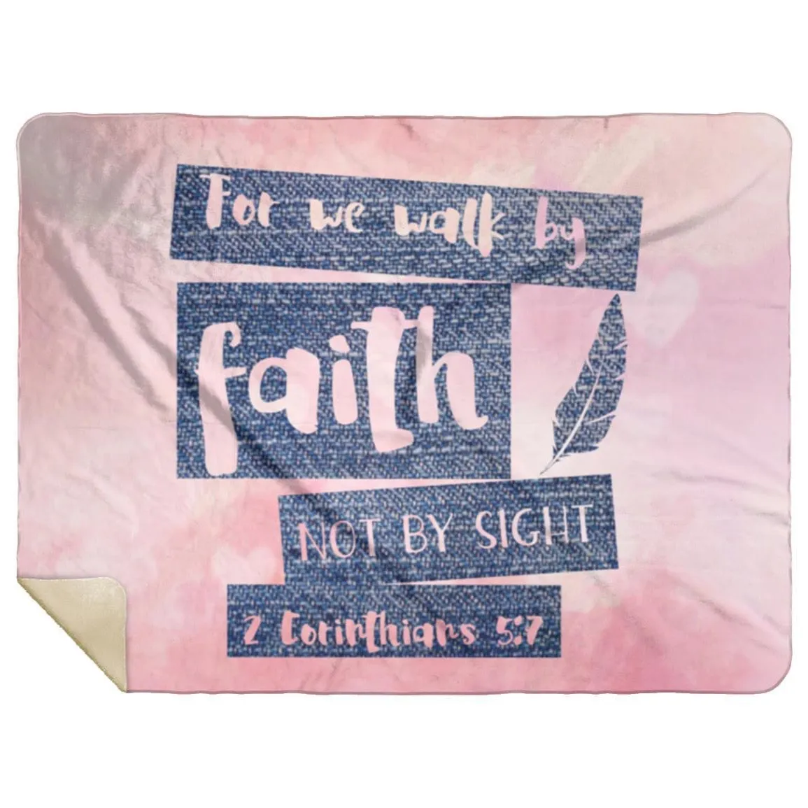 Premium Mink Sherpa Blanket showcasing Walk By Faith 2 Corinthians 5:7 Design 10